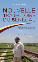 E-book, Nouvelle trajectoire du Sénégal : ou la défense de la vision du Président Macky Sall, L'Harmattan