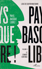 E-book, Pays basque libre ! : Volume II : Le combat continue, L'Harmattan