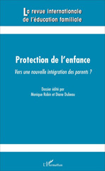 E-book, Protection de l'enfance : Vers une nouvelle intégration des parents ?, L'Harmattan