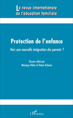 E-book, Protection de l'enfance : Vers une nouvelle intégration des parents ?, L'Harmattan
