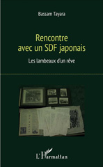 E-book, Rencontre avec un SDF japonais : Les lambeaux d'un rêve, Tayara, Bassam, L'Harmattan