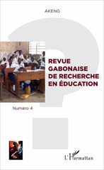 E-book, Revue gabonaise de recherche en éducation : Numéro 4., L'Harmattan