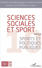 E-book, Sciences sociales et sport : Numéro 10 (2017) : Sports et politiques publiques, L'Harmattan