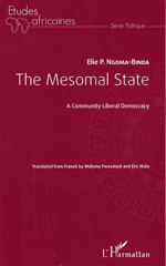 E-book, The Mesomal State : A Community Liberal Democracy, Ngoma-Binda, Phambu, L'Harmattan