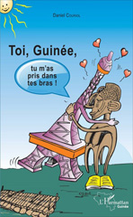 E-book, Toi Guinée, tu m'as pris dans tes bras !, L'Harmattan