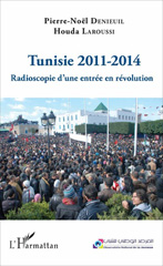 eBook, Tunisie 2011-2014 : Radioscopie d'une entrée en révolution, Laroussi, Houda, L'Harmattan