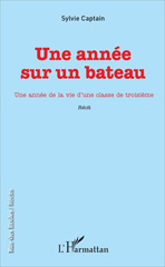 E-book, Une année sur un bateau : Une année de la vie d'une classe de troisième, Captain, Sylvie, L'Harmattan