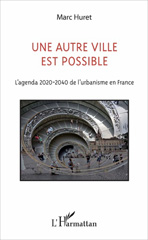 E-book, Une autre ville est possible : L'agenda 2020-2040 de l'urbanisme en France, L'Harmattan