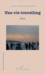 E-book, Une vie travelling : Récit, L'Harmattan