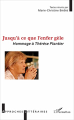 eBook, Jusqu'à ce que l'enfer gèle : hommage à Thérèse Plantier : l'une des poètes du XXe siècle la plus démesurément subversive, L'Harmattan