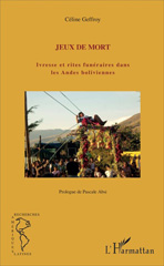 E-book, Jeux de mort : ivresse et rites funéraires dans les Andes boliviennes, L'Harmattan
