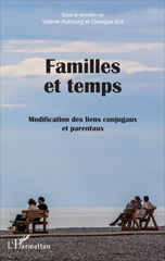 E-book, Familles et temps : modification des liens conjugaux et parentaux, L'Harmattan