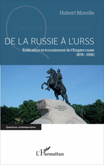 E-book, De la Russie à l'URSS : édification et écroulement de l'Empire russe, 878-1991, L'Harmattan