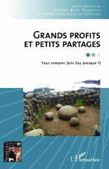 E-book, Grands profits et petits partages, tous comptes faits (ou presque !) : un bilan actuel sans complaisance, un état de l'humain certes grave, mais est-il désespéré ? : questions autour du malaise psycho-social actuel, de l'homme au travail vers un nouveau temps du sujet ?, L'Harmattan