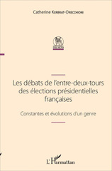 E-book, Les débats de l'entre-deux-tours des élections présidentielles françaises : constantes et évolutions d'un genre, L'Harmattan