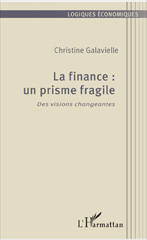 E-book, La finance : un prisme fragile : des visions changeantes, L'Harmattan