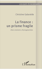 eBook, La finance : un prisme fragile : des visions changeantes, L'Harmattan