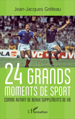 E-book, 24 grands moments de sport : Comme autant de beaux suppléments de vie, L'Harmattan