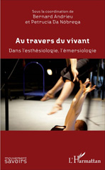 eBook, Au travers du vivant : Dans l'esthésiologie, l'émersiologie, Da Nobrega, Petrucia, L'Harmattan