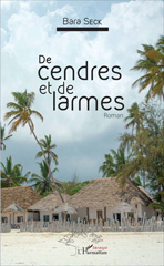 E-book, De cendres et de larmes : Roman, L'Harmattan