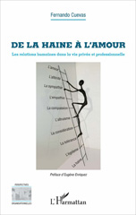 E-book, De la haine à l'amour : Les relations humaines dans la vie privée et professionnelle, Cuevas, Fernando, L'Harmattan