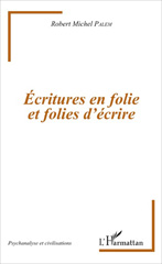m, Écritures en folie et folies d'écriture, L'Harmattan