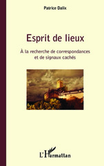 E-book, Esprit de lieux : A la recherche de correspondances et de signaux cachés, L'Harmattan