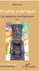 E-book, Foudres d'Afrique : Les impostures d'une Révolution : Roman, L'Harmattan