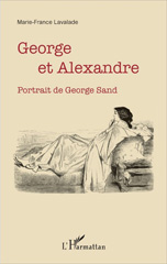 E-book, George et Alexandre : Portrait de George Sand, L'Harmattan
