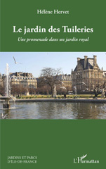 E-book, Le jardin des Tuileries : Une promenade dans un jardin royal, Hervet, Hélène, L'Harmattan