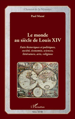 E-book, Le monde au siècle de Louis XIV : Faits historiques et politiques, société, économie, sciences, littérature, arts, religions, L'Harmattan