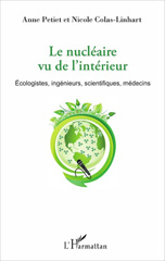 E-book, Le nucléaire vu de l'intérieur : Écologistes, ingénieurs, scientifiques, médecins, L'Harmattan