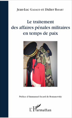 E-book, Le traitement des affaires pénales militaires en temps de paix, L'Harmattan