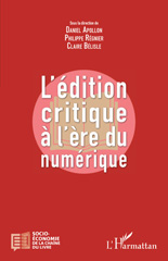 eBook, L'édition critique à l'ère numérique, Apollon, Daniel, L'Harmattan
