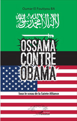 E-book, Ossama contre Obama : Sous le sceau de la Sainte Alliance, L'Harmattan