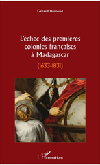 E-book, L'échec des premières colonies françaises à Madagascar : 1633-1831, L'Harmattan