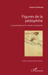 eBook, Figures de la pédophilie : La psychanalyse et le monde du pédophile, Schinaia, Cosimo, L'Harmattan