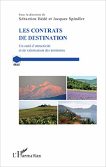 E-book, Les contrats de destination : Un outil d'attractivité et de valorisation des territoires, Spindler, Jacques, L'Harmattan