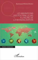 eBook, Les migrations des footballeurs à l'heure de la mondialisation, L'Harmattan