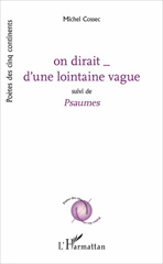 eBook, On dirait d'une lointaine vague : suivi de Psaumes, L'Harmattan