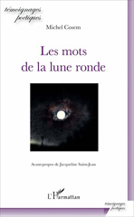 E-book, Les mots de la lune ronde : Avant-propos de Jacqueline Saint-Jean, L'Harmattan