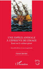 E-book, Une espèce animale à l'épreuve de l'image : Essai sur le calmar géant, L'Harmattan