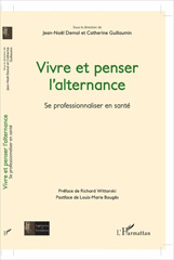E-book, Vivre et penser l'alternance : Se professionnaliser en santé, L'Harmattan