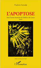 E-book, L'Apoptose : Sous l'action humaine de Soleils et de Lunes : Poésie, L'Harmattan