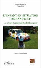 E-book, L'enfant en situation de handicap : Les acteurs du placement familial témoignent, L'Harmattan