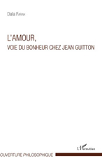 E-book, L'amour, voie du bonheur chez Jean Guitton, Farah, Dalia, L'Harmattan