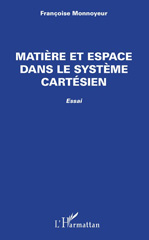 E-book, Matière et espace dans le système cartésien : essai, L'Harmattan