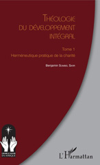 eBook, Théologie du développement intégral, vol. 1 : Herméneutique pratique de la charité, Sombel Sarr, Benjamin, L'Harmattan