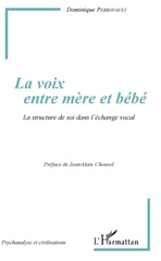 E-book, La voix entre mère et bébé : la structure de soi dans l'échange vocal, L'Harmattan