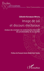 eBook, Image de soi et discours électoraux : analyse des stratégies de communication électorale des présidentiables de 2011 en RDC, L'Harmattan